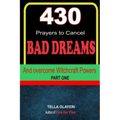 430 Prayers to Cancel Bad Dreams and Overcome Witchcraft Powers part one