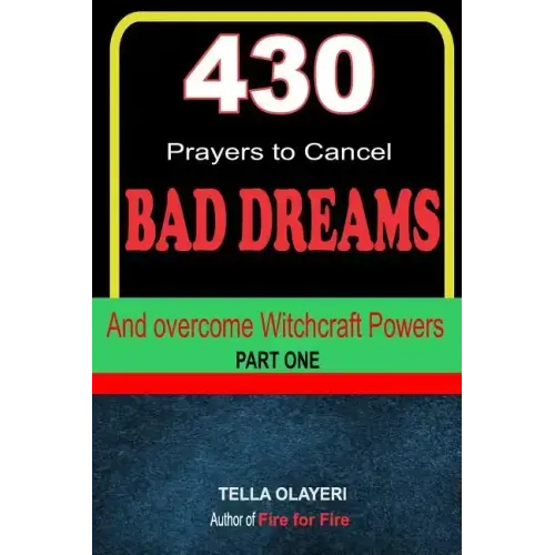 430 Prayers to Cancel Bad Dreams and Overcome Witchcraft Powers part one