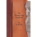 The Vintage Dog Scrapbook - The St. Bernard