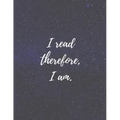 I Read therefore, I am