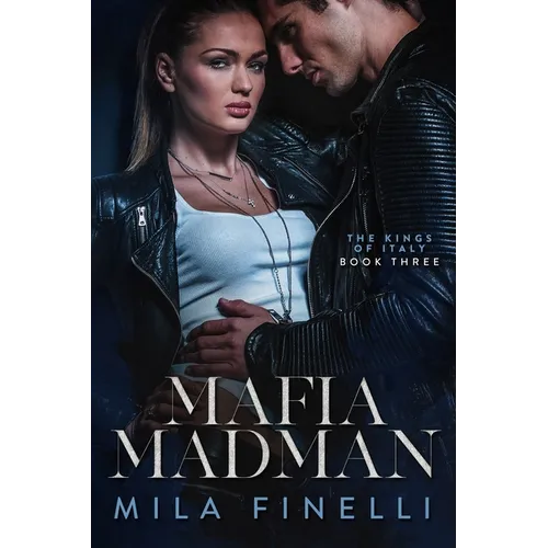 Mafia Madman: A Dark Mafia Romance
