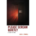 Please Scream Quietly: A Story of Kink