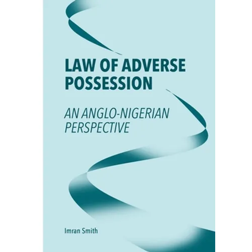 Law of Adverse Possession: An Anglo-Nigerian Perspective