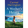 A Mother's Heart: A completely gripping and unforgettable tear-jerker