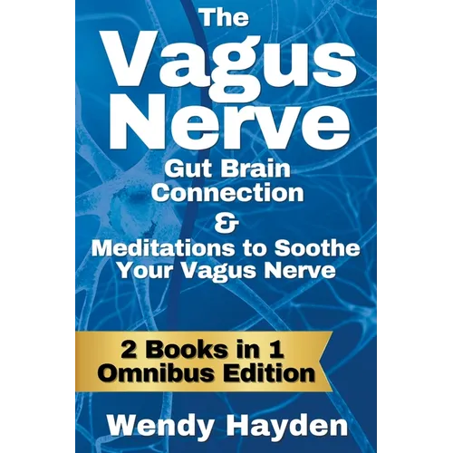 The Vagus Nerve Gut Brain Connection & Meditations to Soothe Your Vagus Nerve