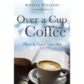 Over a Cup of Coffee