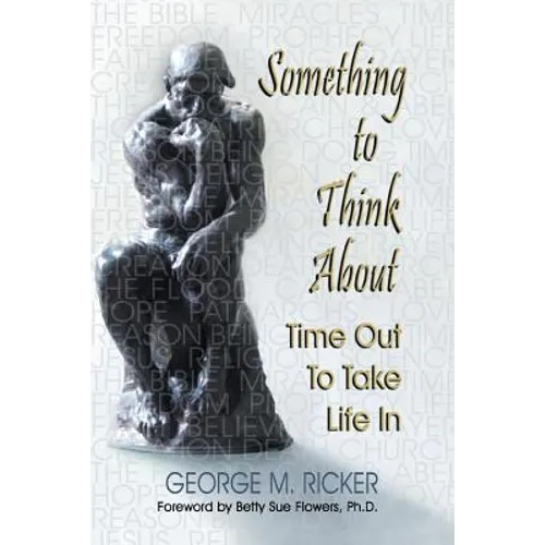 Something to Think About: Time Out to Take Life In