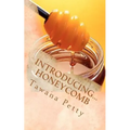 Introducing... Honeycomb
