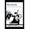 My Journey: A Military Wife's Story of Faith, Hope, and Courage