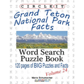Circle It, Grand Teton National Park Facts, Word Search, Puzzle Book