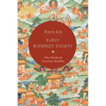 Early Buddhist Society: The World of Gautama Buddha