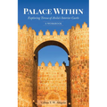 Palace Within: Exploring Teresa of Avila's Interior Castle (A Workbook)