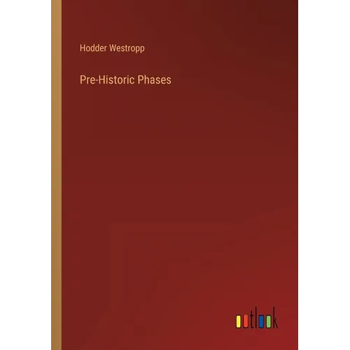Pre-Historic Phases