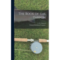 The Book of the Tarpon