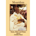 Mouridism: Iman, Islam and Ihsan