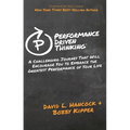 Performance-Driven Thinking: A Challenging Journey That Will Encourage You to Embrace the Greatest Performance of Your Life
