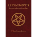RERUM FONTIS Lectures on Esoteric Symbology