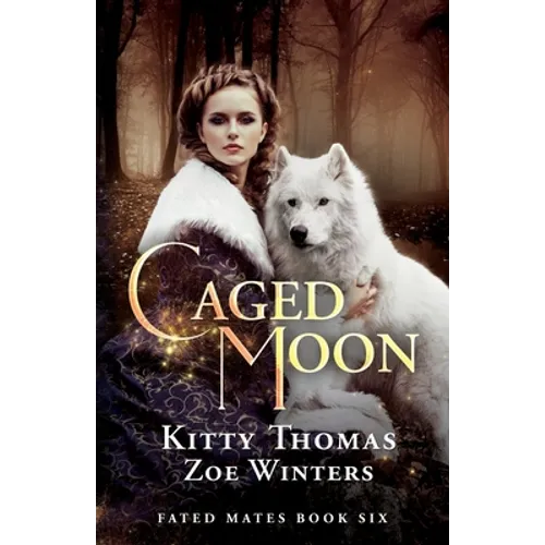 Caged Moon: Fated Mates Book 6
