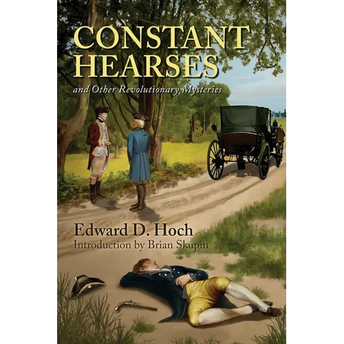 Constant Hearses and Other Revolutionary Mysteries