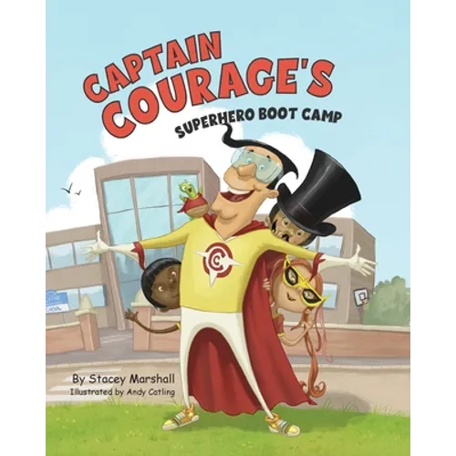 Captain Courage's Superhero Boot Camp