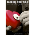 Looking After No.1.: Self-Care for People Working with Troubled Children