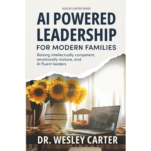 AI Powered Leadership for Modern Families