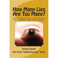 How Many Lies Are Too Many?: How to Spot Liars, Con Artists, Narcissists, and Psychopaths Before It's Too Late