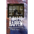 It Had to Happen: Memoirs From an Abused Child