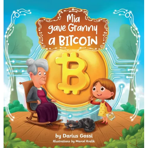 Mia gave Granny a Bitcoin