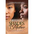 Different Shades of a Mother