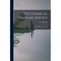 The Chemical Warfare Service; From Laboratory to Field