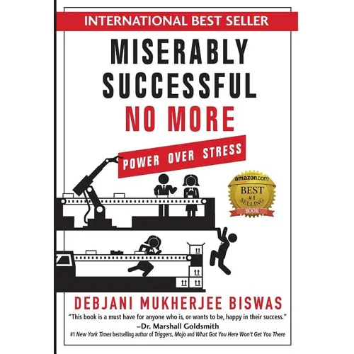 Miserably Successful No More: Power Over Stress
