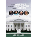 How America is Being Destroyed from Within
