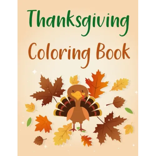 Thanksgiving Coloring Book: Thanksgiving Coloring Book For Adults