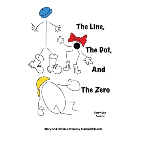The Line, The Dot, and The Zero (Hardcover): Everyone Counts!