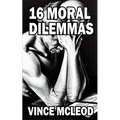 16 Moral Dilemmas