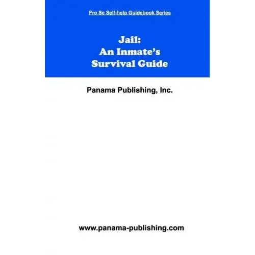 Jail: An Inmate's Survival Guide