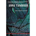 Smoke Paper Mirrors: A short saga for our times