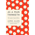 As a Man Thinketh: The Complete Original Edition and Master of Destiny: A GPS Guide to Life
