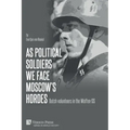 As political soldiers we face Moscow's hordes: Dutch volunteers in the Waffen-SS
