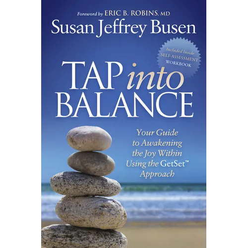 Tap Into Balance: Your Guide to Awakening the Joy Within Using the Getset Approach