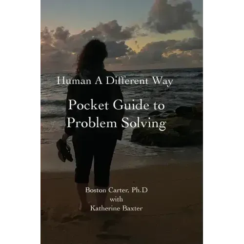Human A Different Way Pocket Guide to Problem Solving