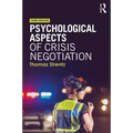 Psychological Aspects of Crisis Negotiation
