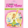 Balance for Busy Moms - A Stress-Free Guide to Tranquility