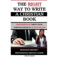The Right Way to Write a Christian Book