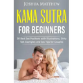Kama Sutra for Beginners: 30 best sex positions with illustrations, dirty talk examples and sex tips for couples