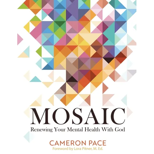 Mosaic: Renewing Your Mental Health with God