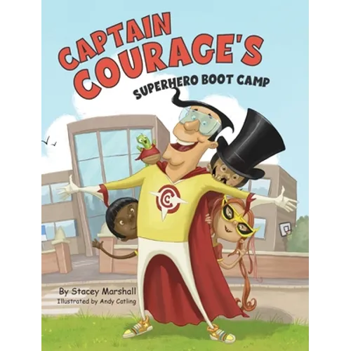 Captain Courage's Superhero Boot Camp