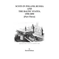 Scots in Poland, Russia, and the Baltic States, 1550-1850. Part Three