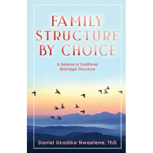 Family Structure by Choice